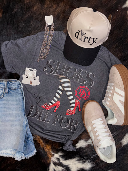Shoes To Die For Tee