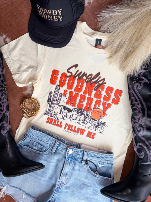 Goodness and Mercy Tee